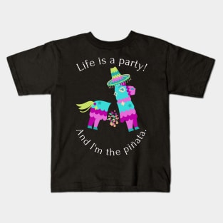 Life is a party and I'm the pinata - funny Kids T-Shirt